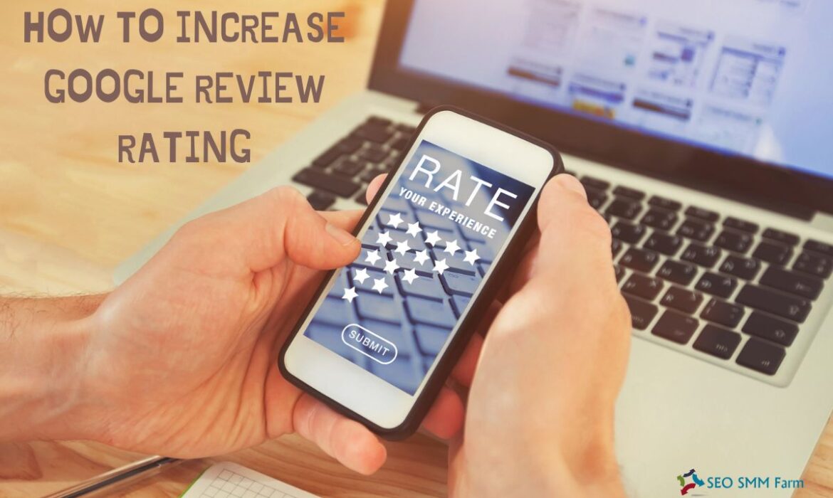 How to Increase Google Review Rating