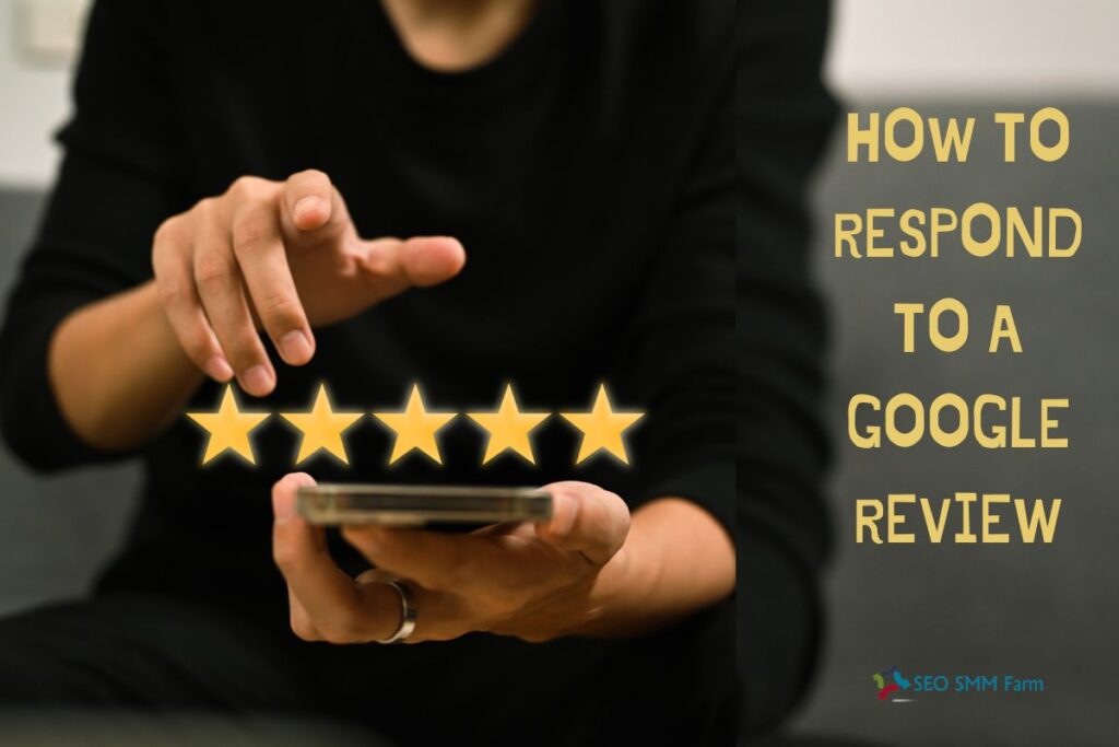 How to Respond to a Google Review
