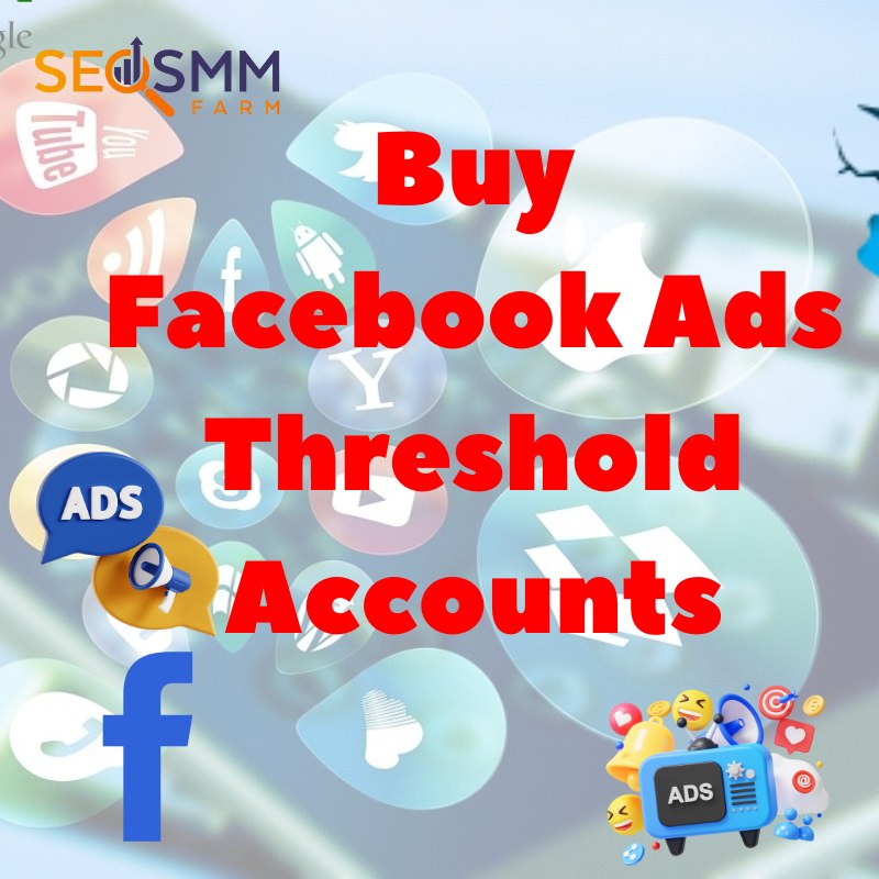 Buy Facebook Ads Threshold Accounts